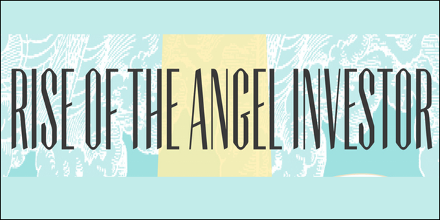 Rise Of The Angel Investor [Infographic]