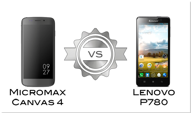 Best Mid-Range Dual SIM Android Smartphone: Micromax Canvas 4 vs. Lenovo P780