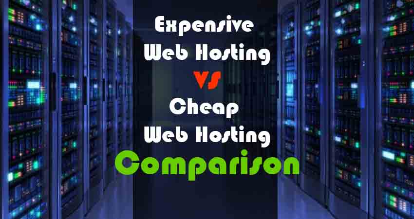 Expensive Web Hosting vs. Cheap Web Hosting Comparison ...